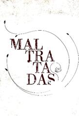 Mistreated (2010) ScreenTies